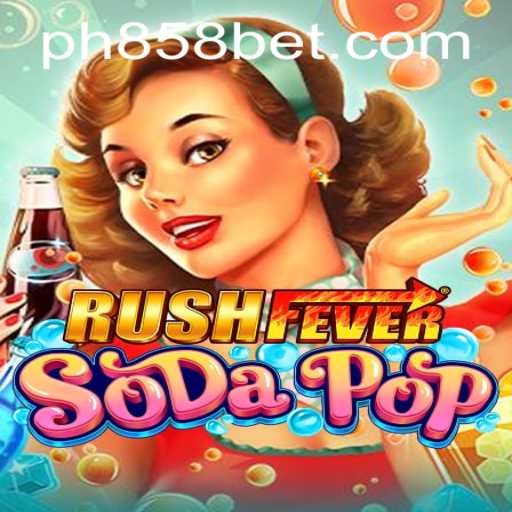 Dive into the Excitement of RushFeverSodaPop and the PH858 Bet Phenomenon